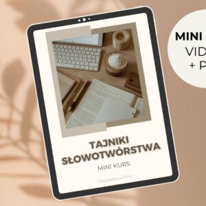 Mini Kurs – TAJNIKI SŁOWOTWÓRSTWA